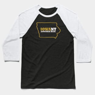 IOWANT ANOTHER BEER Short Baseball T-Shirt